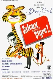 Jaloux comme un tigre movie poster