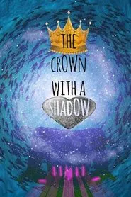The Crown with a Shadow movie poster