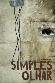 Simples Olhar movie poster