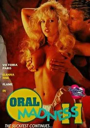 Oral Madness 2 movie poster