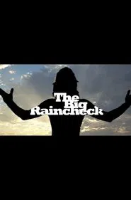The Big Raincheck movie poster