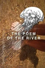 The Poem of the River movie poster