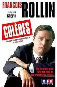François Rollin - Colères movie poster