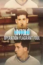Untold: Operation Flagrant Foul movie poster