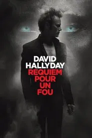 David Hallyday, requiem pour un fou movie poster