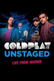 Coldplay: Unstaged Live From Madrid movie poster