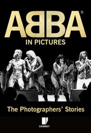 Poster do filme ABBA in Pictures: The Photographer's Story