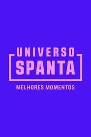 Universo Spanta - Melhores Momentos movie poster
