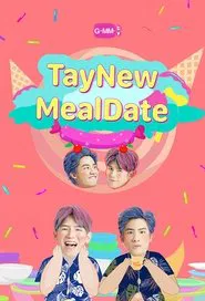 TayNew Meal Date tv show poster