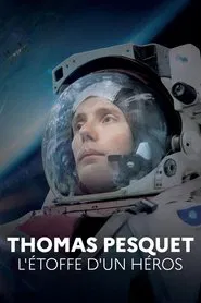 Thomas Pesquet: The Makings of a Hero movie poster