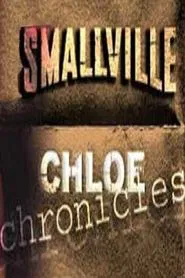 Smallville: Chloe Chronicles tv show poster