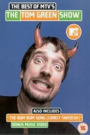 The Best of MTV's The Tom Green Show movie poster