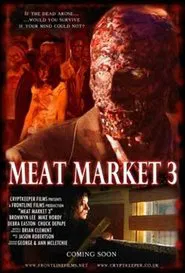 Meat Market 3 movie poster