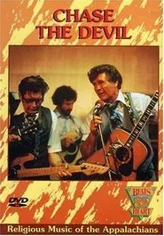Poster do filme Beats of the Heart: Chase the Devil: Religious Music of the Appalachians
