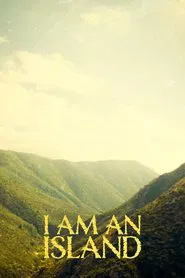 I Am An Island movie poster