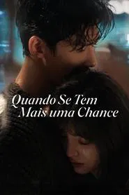 Poster da série Quando Se Tem Mais uma Chance