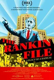 The Rankin File: Legacy of a Radical movie poster