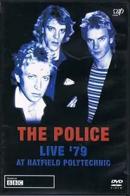 The Police - Live '79 at Hatfield Polytechnic movie poster