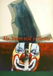 Six Bears and a Clown movie poster
