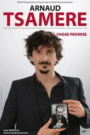 Arnaud Tsamère - Chose Promise movie poster