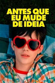 Poster do filme Antes Que Eu Mude de Ideia