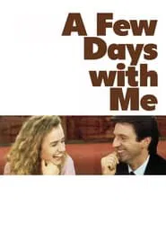 A Few Days with Me movie poster