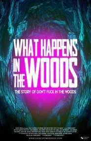 What Happens In The Woods movie poster