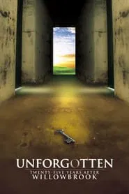 Unforgotten: Twenty-Five Years After Willowbrook movie poster