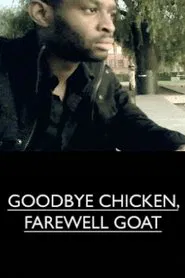 Goodbye Chicken, Farewell Goat movie poster