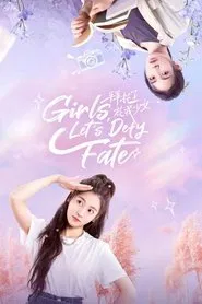 Girls, Let's Defy Fate tv show poster