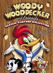 The Woody Woodpecker and Friends Classic Cartoon Collection movie poster