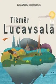 Meanwhile in Lucavsala movie poster