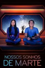 Poster do filme Nossos Sonhos de Marte