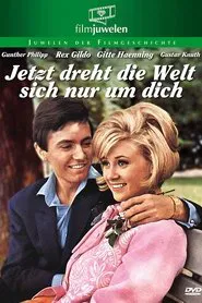 Jetzt dreht die Welt sich nur um dich movie poster