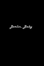 Berlin, Baby movie poster