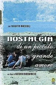Nostalgia di un piccolo grande amore movie poster