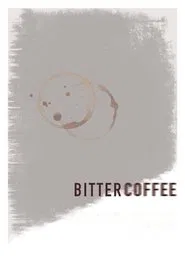 Poster do filme Bitter Coffee