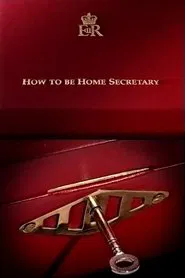 Poster do filme How to Be Home Secretary