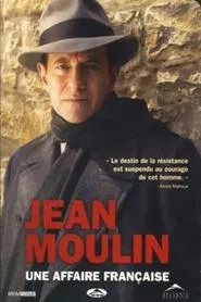Jean Moulin, une affaire française movie poster