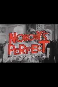 Poster do filme Nobody's Perfect - The Making of Some Like It Hot