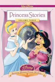 Disney Princess Stories Volume Three: Beauty Shines from Within movie poster