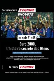 Euro 2000 : L'histoire secrète des Bleus movie poster