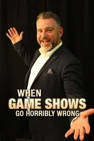 When Gameshows Go Horribly Wrong movie poster