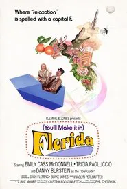 (You'll Make It In) Florida movie poster