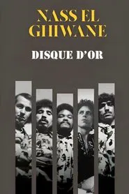 Nass El Ghiwane: Disque d'Or movie poster