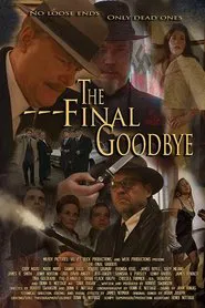 The Final Goodbye movie poster