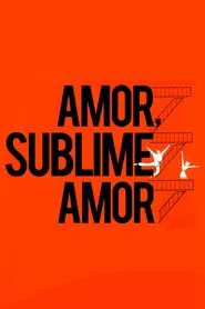 Poster do filme Amor, Sublime Amor