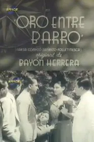 Oro entre barro movie poster
