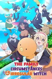 The Family Circumstances of the Irregular Witch tv show poster