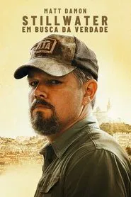Poster do filme Stillwater: Em Busca da Verdade